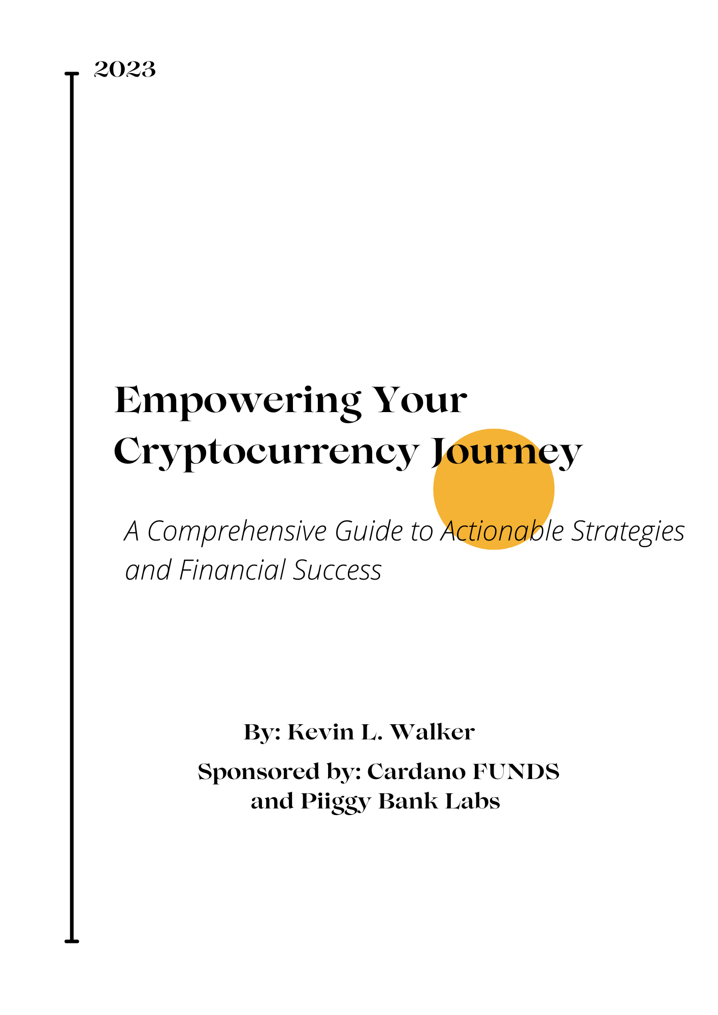 Empowering Your Cryptocurrency Journey: A Comprehensive Guide to Actionable Strategies and Financial Success